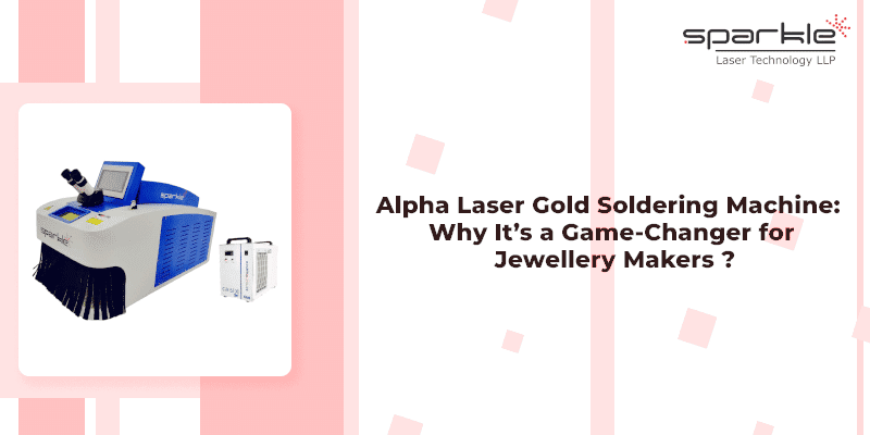 alpha laser gold soldering machine why its a game changer for jewelry makers