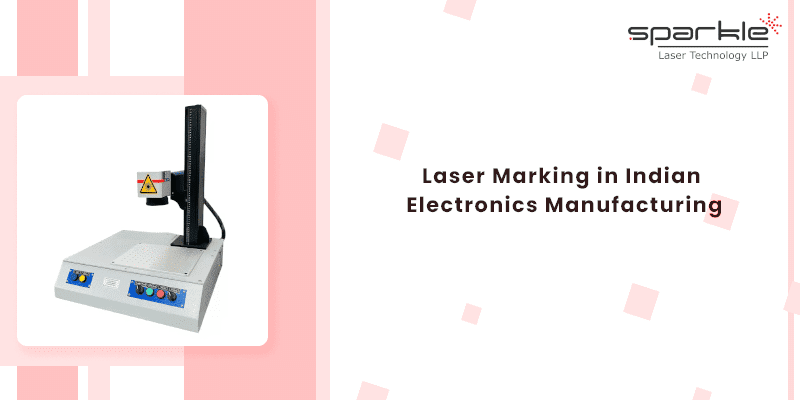 laser marking in indian electronics manufacturing